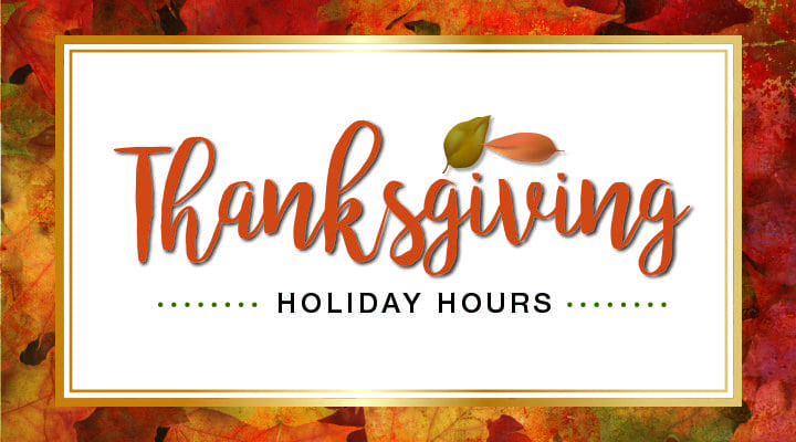 Thanksgiving Week Hours Update