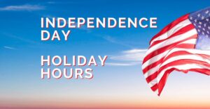 Independence Day Holiday Hours