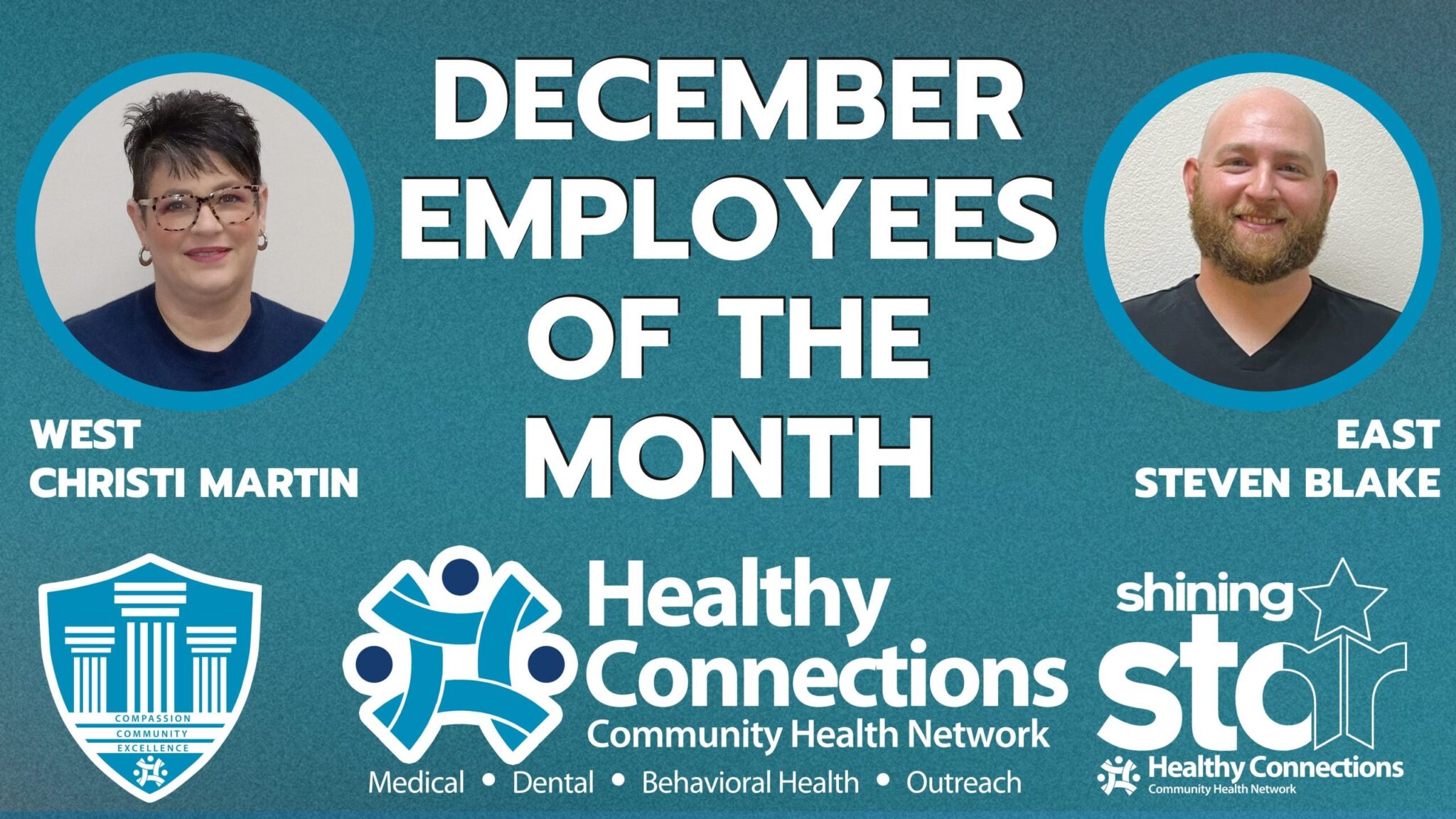 Healthy Connections' December Employees of the Month are Christi Martin and Steven Blake.
