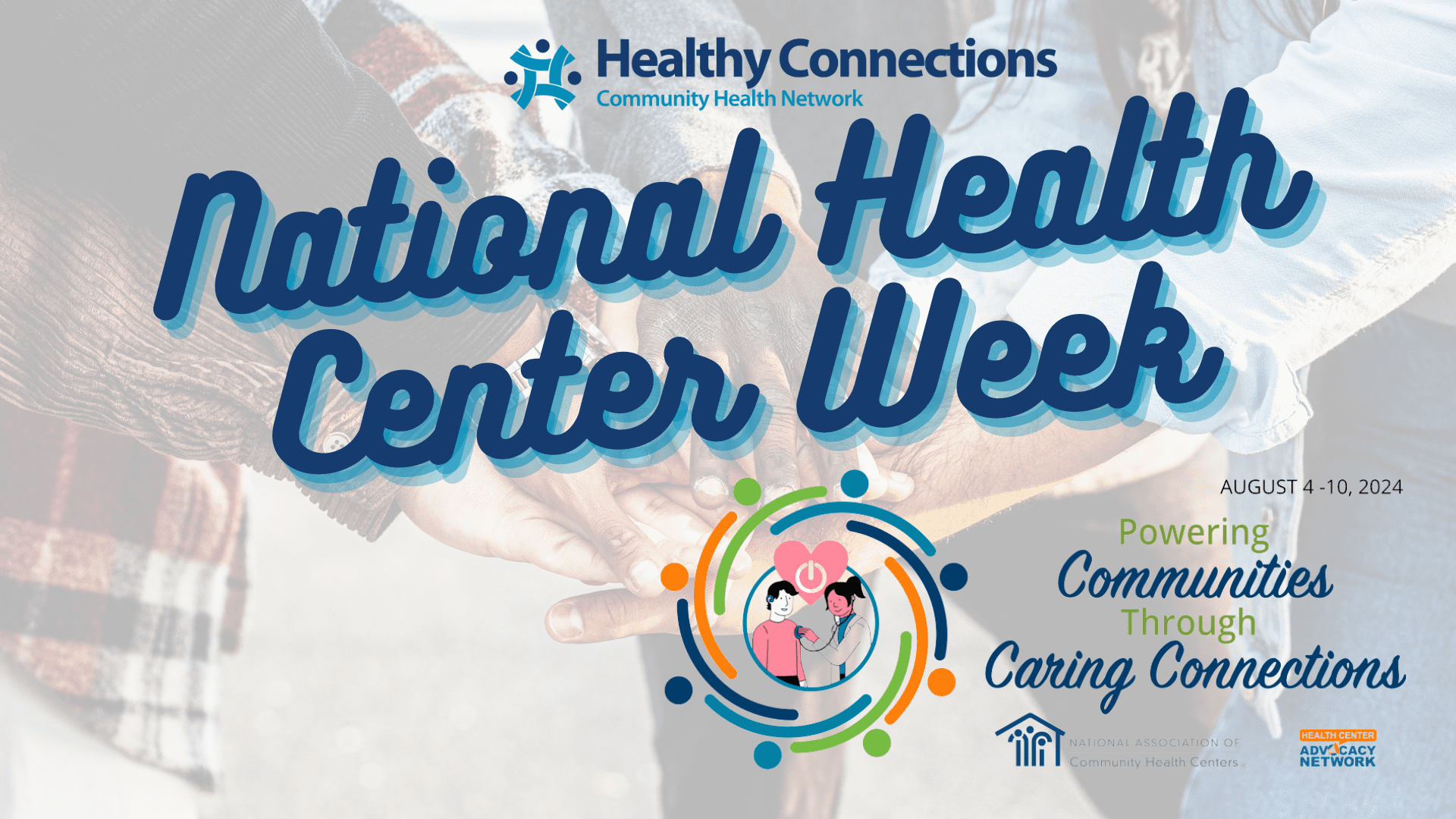 Healthy Connections announces National Health Center Week on August 4–10, 2024.