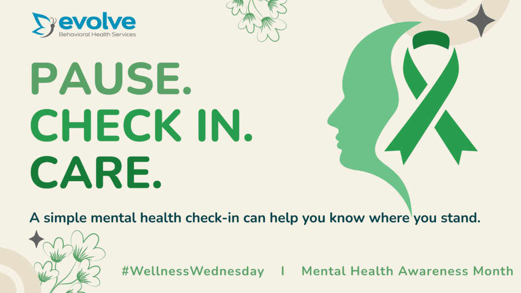 Mental health check-in during Mental Health Awareness Month with Evolve Behavioral Health Services
