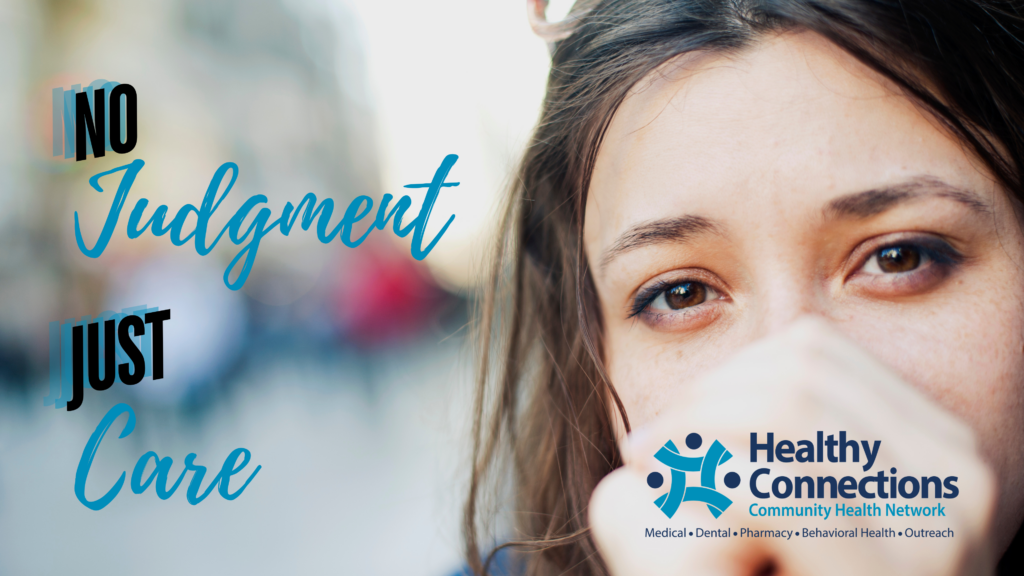 no judgment just care Medication-Assisted Treatment Healthy Connections