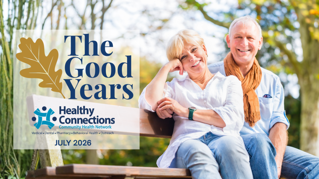 The Good Years July senior health update from Healthy Connections